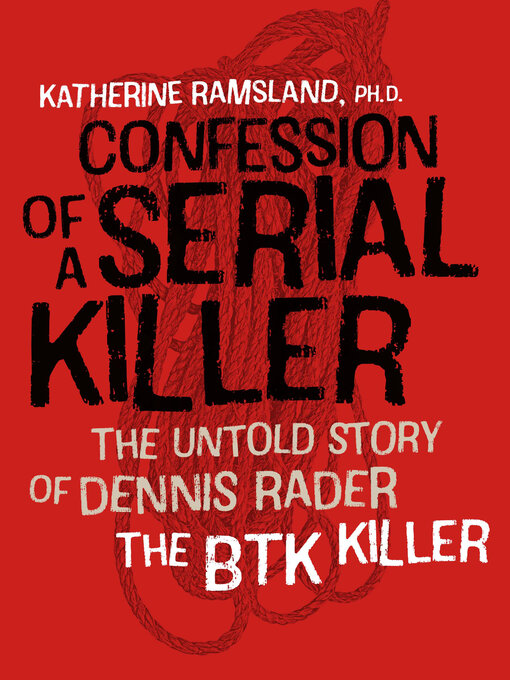 Title details for Confession of a Serial Killer by Katherine Ramsland - Available